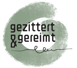 gezittert & gereimt