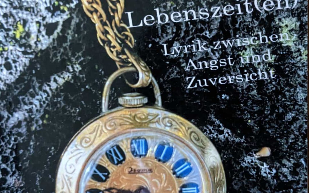 Lesungen aus meinem Buch „Lebenszeit(en) – Lyrik zwischen Angst und Zuversicht“